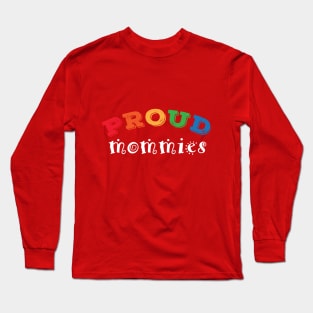 Proud Mommies Long Sleeve T-Shirt